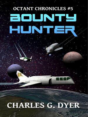 cover image of Bounty Hunter--Octant Chronicles #5